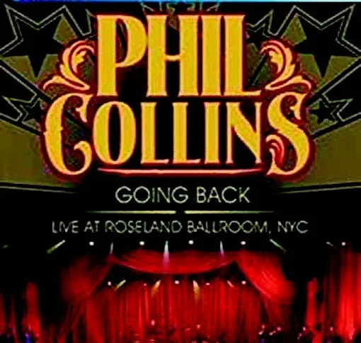 GTDD2744-Phil-Collins-Going-Back-Live-At-The-Roseland