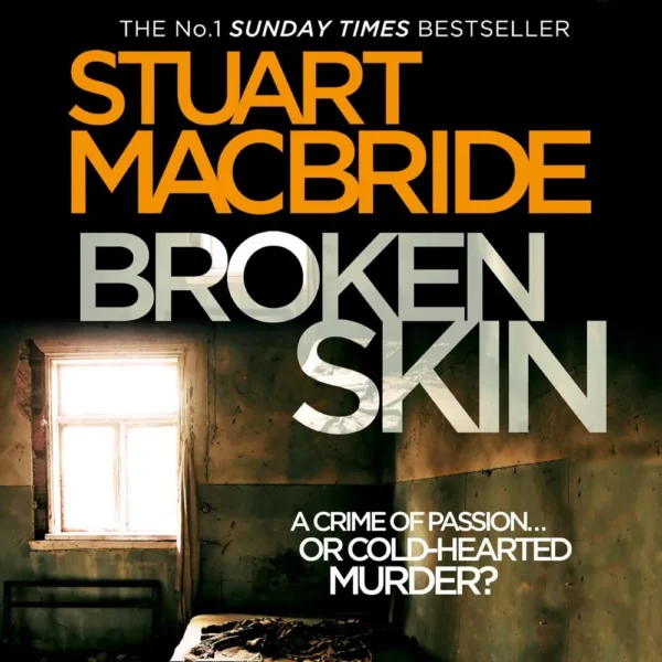 LGA1303-Stuart-Macbride-Broken-Skin-1-1.webp